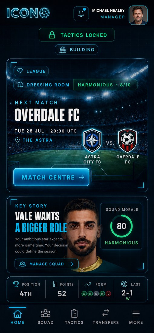 The Icon home screen, showing league position 4th on 52 points, recent form, squad morale, and the next fixture against Overdale FC.